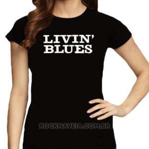 Camiseta Feminina Baby Look Livin Blues