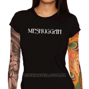 Camiseta Feminina Baby Look Meshuggah
