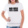 Camiseta Feminina Baby Look No Use For a Name - Image 2